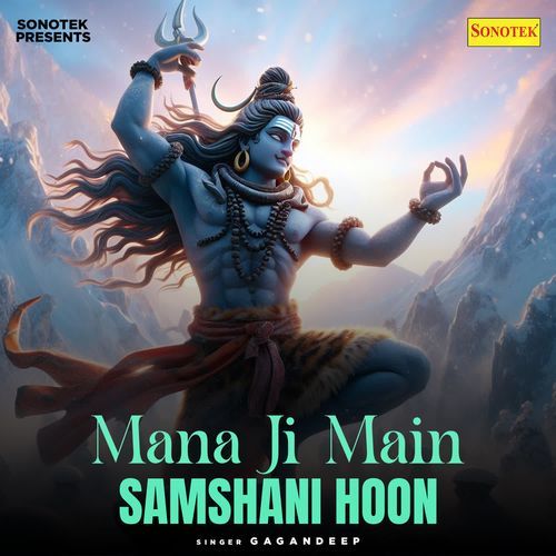 Mana Ji Main Samshani Hoon