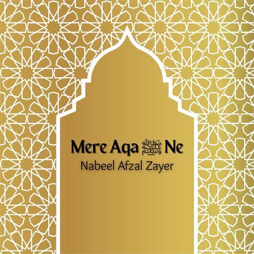 Mere Aqa ﷺ Ne