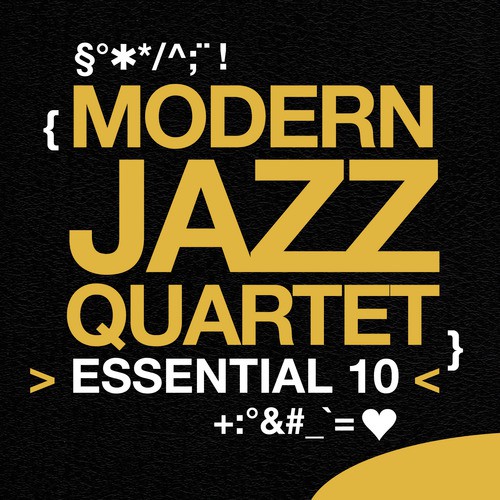 Modern Jazz Quartet: Essential 10