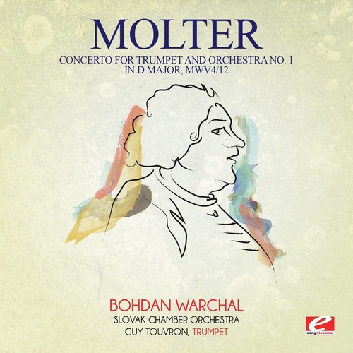 Molter: Concerto for Trumpet and Orchestra No. 1 in D Major, MWV4/12 (Digitally Remastered)