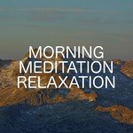Morning Meditation Relaxation