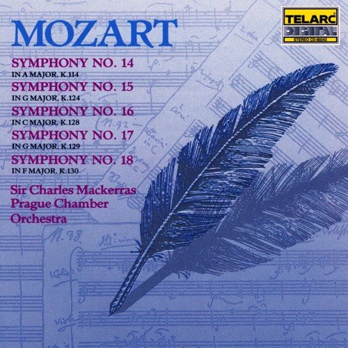 Mozart: Symphonies No. 14, No. 15, No. 16, No. 17, No. 18