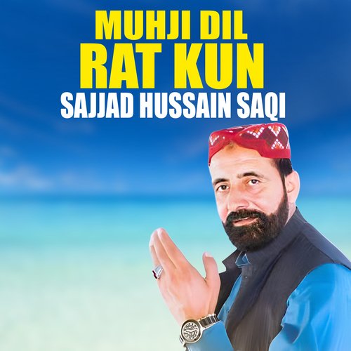 Muhji Dil Rat Kun