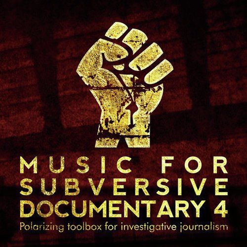 Music for Subversive Documentary 4