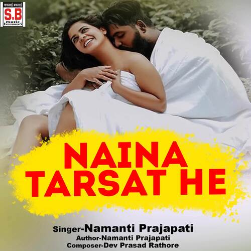 Naina Tarsat He