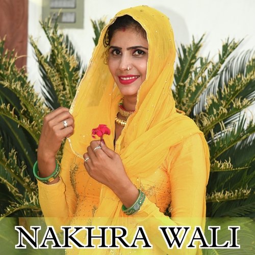 Nakhra Wali