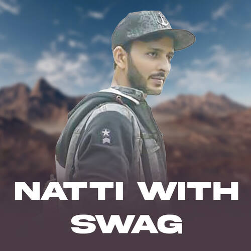 Natti With Swag