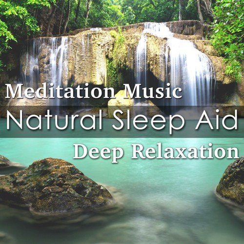 Natural Sleep Aid: Buddhist Meditation Music for Deep Relaxation, Restful Sleep, Sweet Dreams and Relaxing New Age Vibes