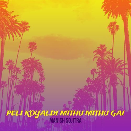 Peli Koyaldi Mithu Mithu Gai