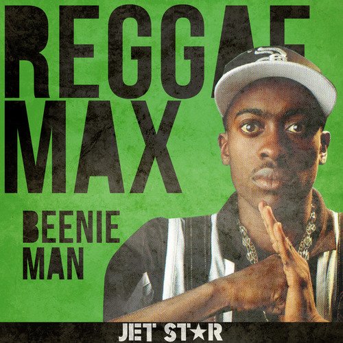 Reggae Max: Beenie Man