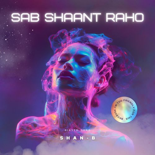 Sab Shaant Raho