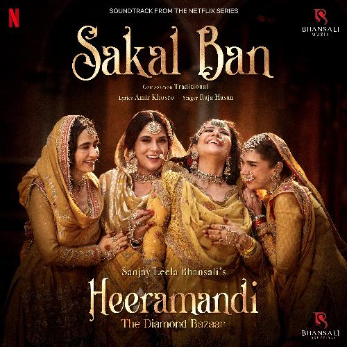 Sakal Ban (From "Heeramandi") (Original)