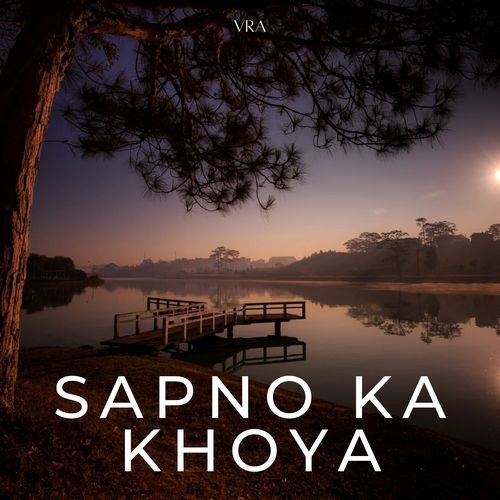 Sapno Ka Khoya