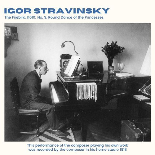 Stravinsky: The Firebird, K010: No. 9, Round Dance of the Princesses (2024 Remaster)