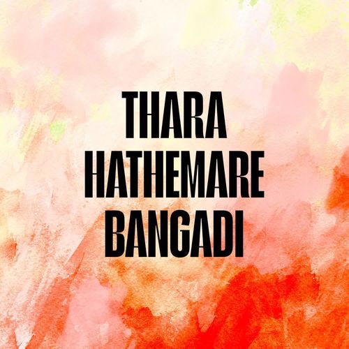 THARA HATHEMARE BANGADI