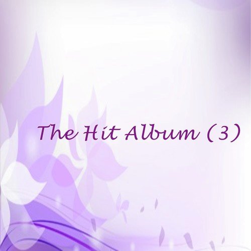 The Hit Album (3)