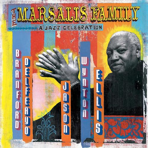 The Marsalis Family: A Jazz Celebration_poster_image