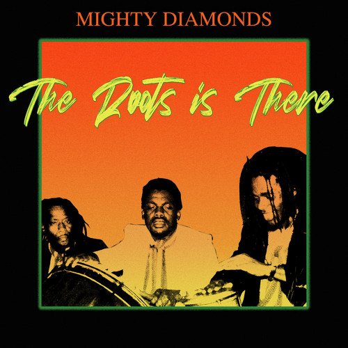 The Roots Is There (2021 Remastered)