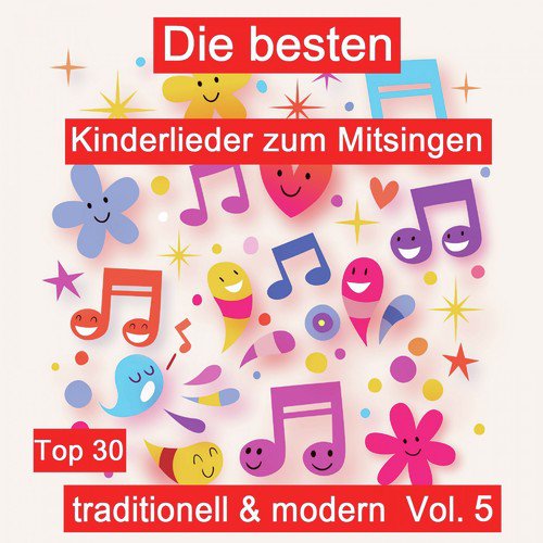 Top 30: Die besten Kinderlieder zum Mitsingen - Traditionell & modern, Vol. 5