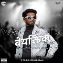 Vayaktik (Khandani Color DJ Remix)-KgQqaBVeQVE