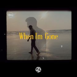 When I'm Gone-ODESSB5kXkI