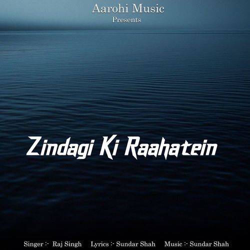 Zindagi Ki Raahatein