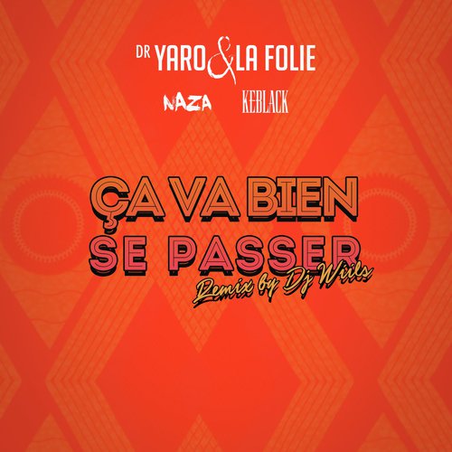 Ça va bien se passer (DJ Wiils Remix)_poster_image