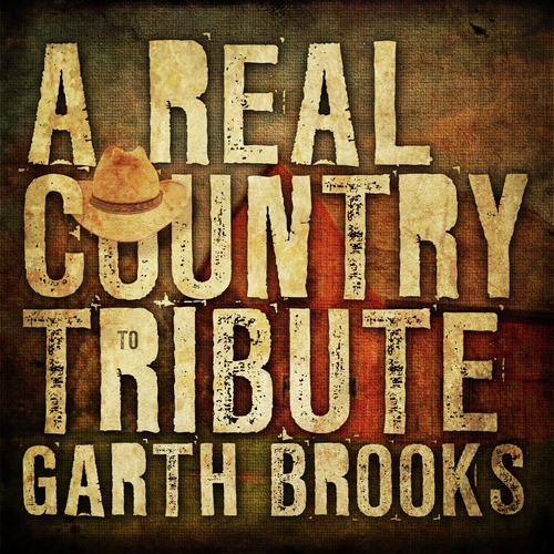 A Real Country Tribute to Garth Brooks