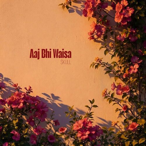 Aaj Bhi Waisa