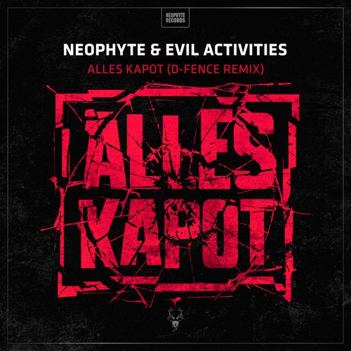 Alles Kapot Lyrics Neophyte Evil Activities Only On Jiosaavn