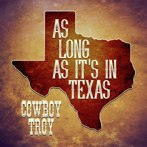 As Long As It's In Texas_poster_image