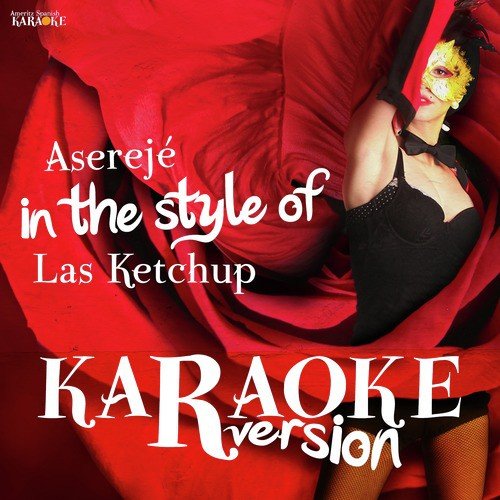 Aserejé (In the Style of Las Ketchup) [Karaoke Version]