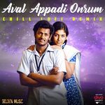 Aval Appadi Onrum - Chill Lofi Remix