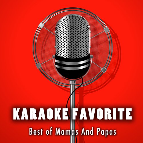 Monday Monday (Karaoke Version) [Originally Performed By Mamas And Papas]