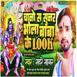 Chaano Sa Sunar Bhola Baaba Ke Look