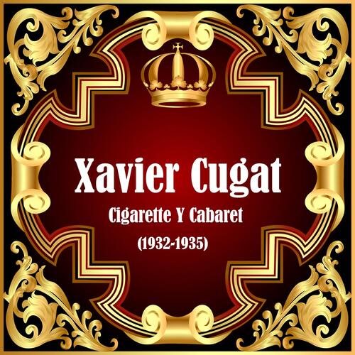 Cigarette y Cabaret (1932-1935)