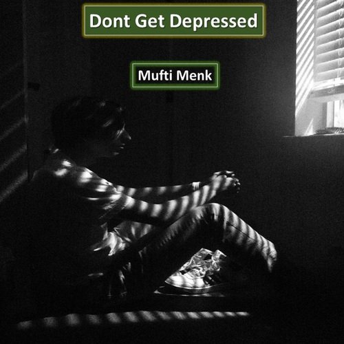 Dont Get Depressed