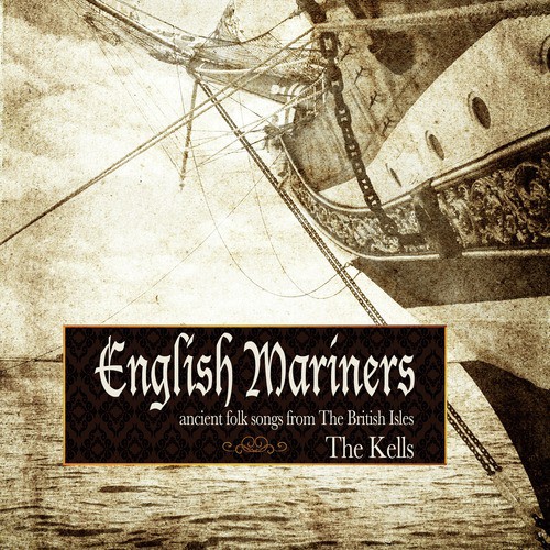 English Mariners: Ancient Folk Songs from the British Isles