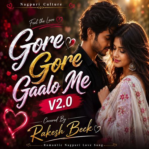 Gore Gore Gaalo Me V2.0 Hit Nagpuri Song