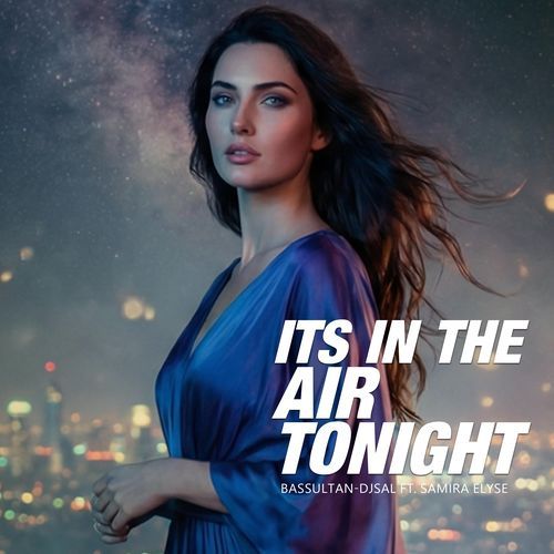 It's in the Air Tonight (feat. Samira Elyse)
