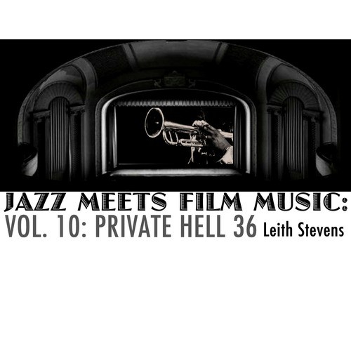 Jazz Meets Film Music, Vol. 10: Private Hell 36