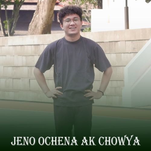 Jeno Ochena Ak Chowya