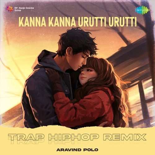 Kanna Kanna Urutti Urutti - Trap HipHop Remix