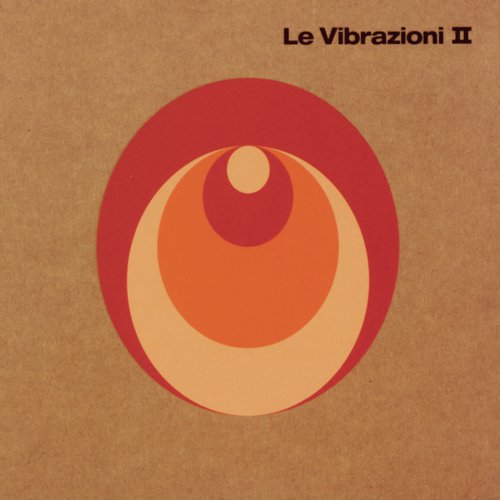 Le Vibrazioni II