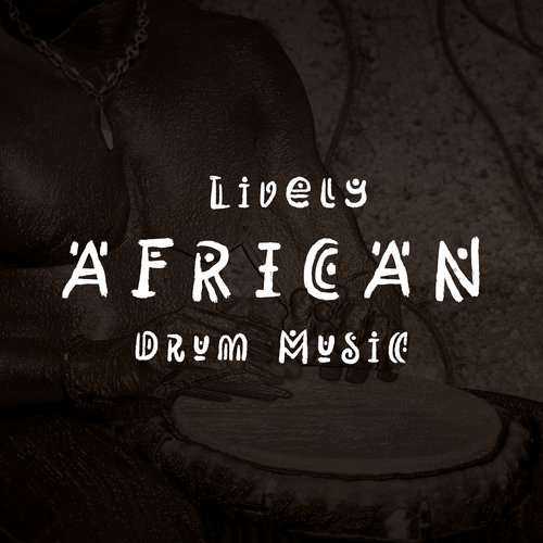 Lively African Drum Music_poster_image