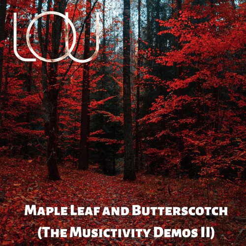 Maple Leaf and Butterscotch (The Musictivity Demos II)