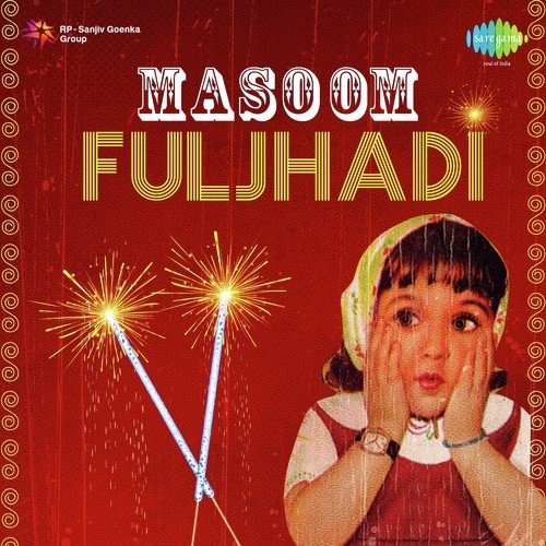 Masoom Fuljhadi