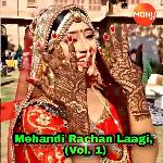 Mehandi Rachan Laagi (Vol. 1)