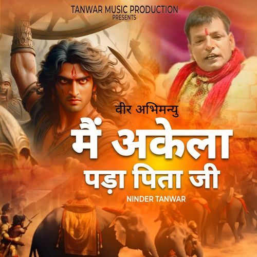 Mein Akela Pada Pitaji (Veer Abhimanyu)