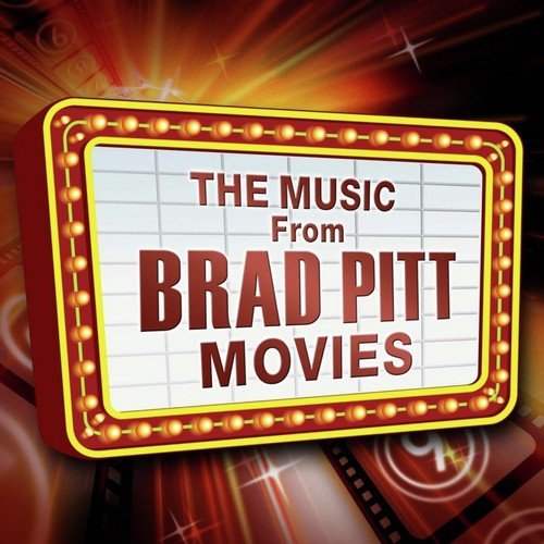 Music from Brad Pitt Movies